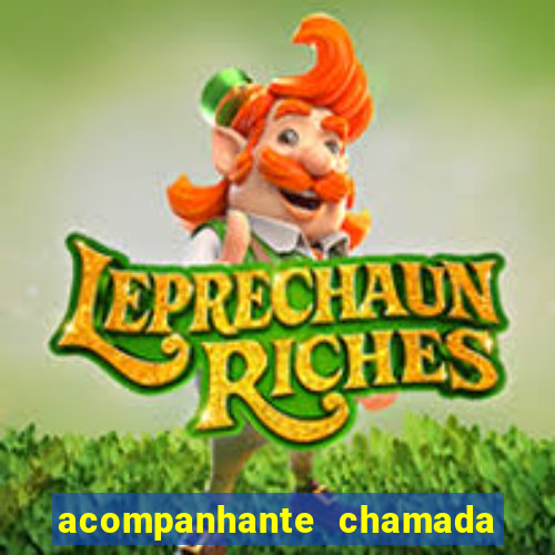 acompanhante chamada de video